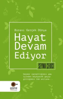 Hayat Devam Ediyor - Burası Gerçek Dünya