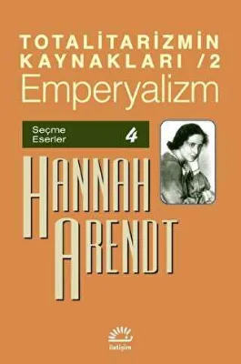Totalitarizmin Kaynakları 2: Emperyalizm