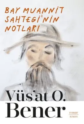 Bay Muannit Sahtegi'nin Notları