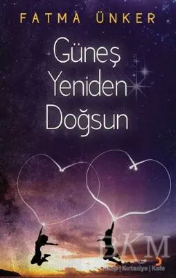 Güneş Yeniden Doğsun