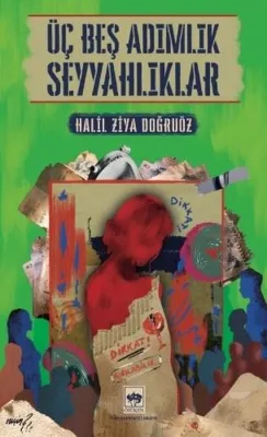 Üç Beş Adımlık Seyyahlıklar