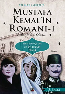 Mustafa Kemal`in Romanı 1 - Acılar Masal Oldu