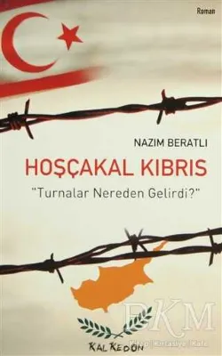 Hoşçakal Kıbrıs "Turnalar Nereden Gelirdi?"