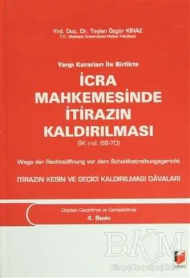 Yargı Kararları ile Birlikte İcra Mahkemesinde İtirazın Kaldırılması