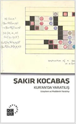 Kur`an`da Yaratılış: Uzayların ve Maddenin Yaratılışı
