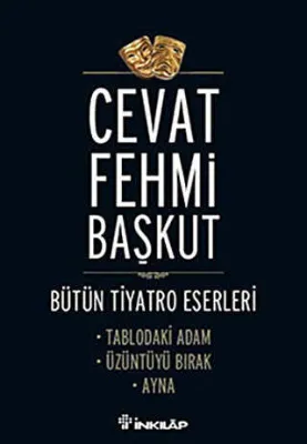 Bütün T,yatro Eserleri Tablodaki Adam - Üzüntüyü Bırak - Ayna