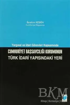 Cumhuriyet Başsavcılığı Kurumunun Türk İdari Yapısındaki Yeri