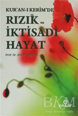 Kur’an-ı Kerim’de Rızık ve İktisadi Hayat