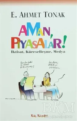 Aman, Piyasalar!