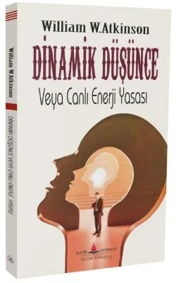 Dinamik Düşünce veya Canlı Enerji Yasası
