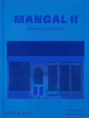 Mangal II : Stories and Recipes