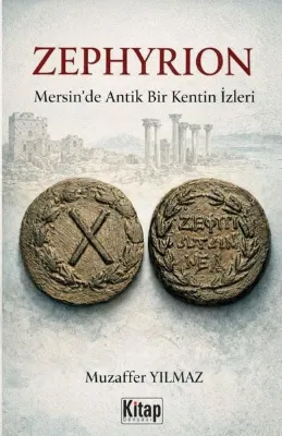 Zephyrion: Mersin'de Bir Antik Kentin İzleri