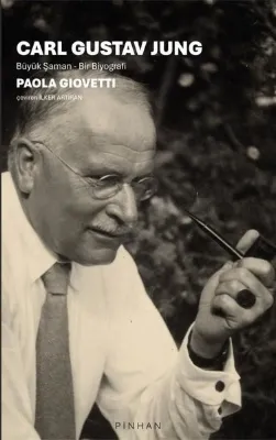 Carl Gustav Jung - Büyük Şaman Bir Biyografi