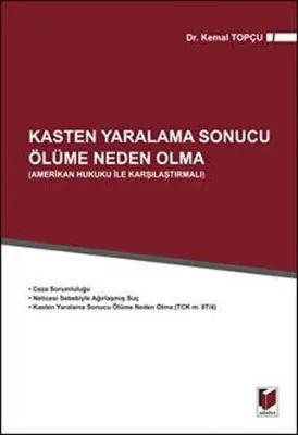 Kasten Yaralama Sonucu Ölüme Neden Olma