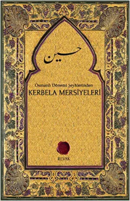 Osmanlı Dönemi Şeyhlerinden Kerbela Mersiyeleri