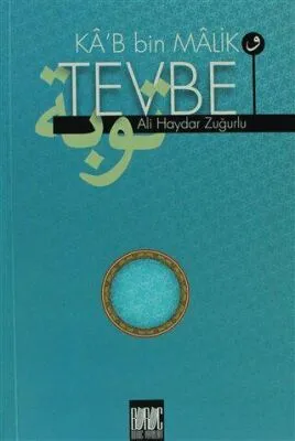 Ka’b Bin Malik ve Tevbe