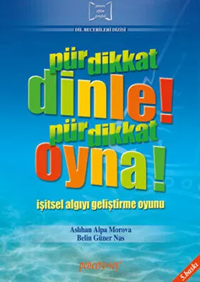 Pür Dikkat Dinle! Pür Dikkat Oyna!