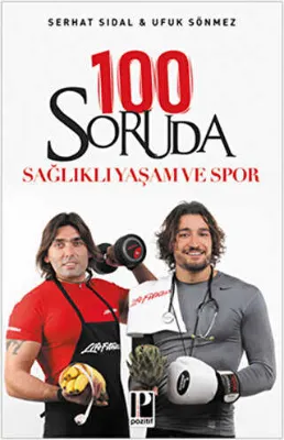 100 Soruda Sağlıklı Yaşam ve Spor