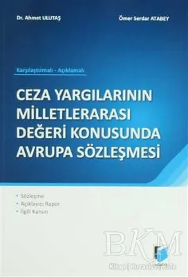 Ceza Yargılarının Milletlerarası Değeri Konusunda Avrupa Sözleşmesi