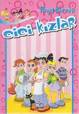 Cici Kızlar - Hayal Kurmak