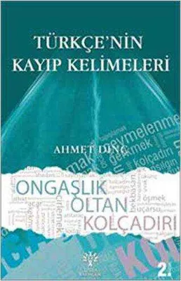 Türkçe`nin Kayıp Kelimeleri