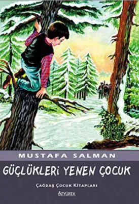 Güçlükleri Yenen Çocuk