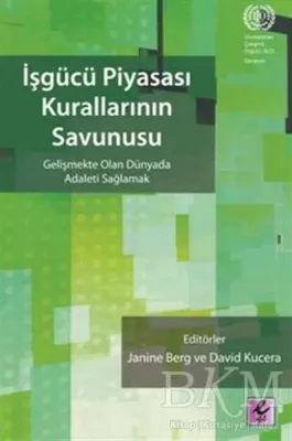 İşgücü Piyasası Kurallarının Savunusu