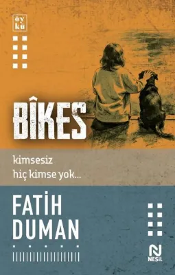 Bikes - Kimsesiz Hiç Kimse Yok