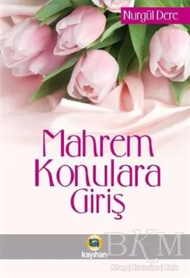 Mahrem Konulara Giriş