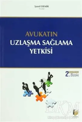 Avukatın Uzlaşma Sağlama Yetkisi