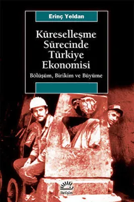 Küreselleşme Sürecinde Türkiye Ekonomisi