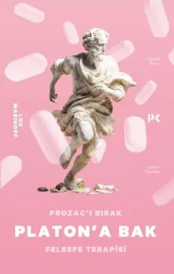 Prozac’ı Bırak Platon’a Bak