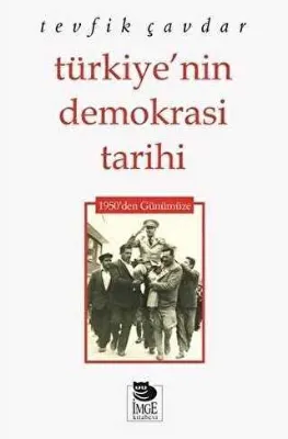 Türkiye’nin Demokrasi Tarihi 1950’den Günümüze