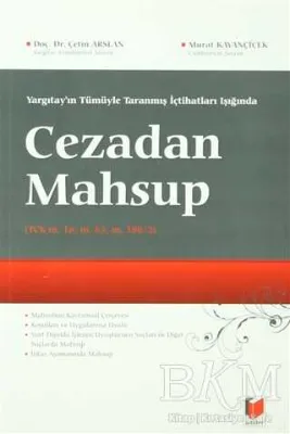 Yargıtay`ın Tümüyle Taranmış İçtihatları Işığında Cezadan Mahsup