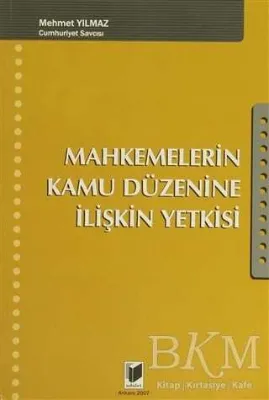 Mahkemelerin Kamu Düzenine İlişkin Yetkisi
