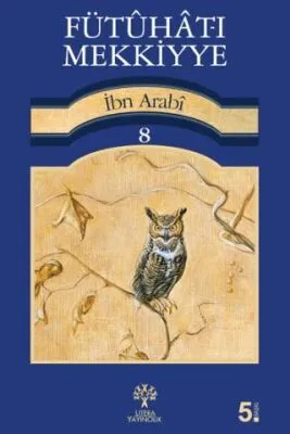 Fütuhat-ı Mekkiyye 8