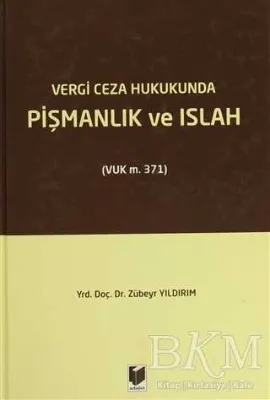 Vergi Ceza Hukukunda Pişmanlık ve Islah