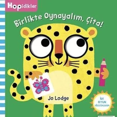 Birlikte Oynayalım Çita! Hopidikler - İlk Oyun Sözcüklerim