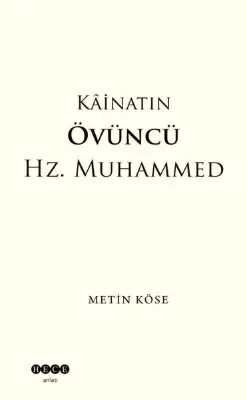Kainatın Övüncü Hz. Muhammed
