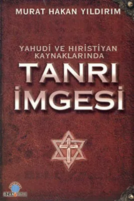 Yahudi ve Hıristiyan Kaynaklarında Tanrı İmgesi