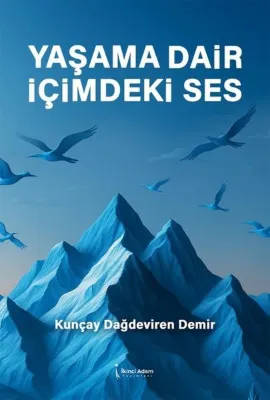 Yaşama Dair İçimdeki Ses