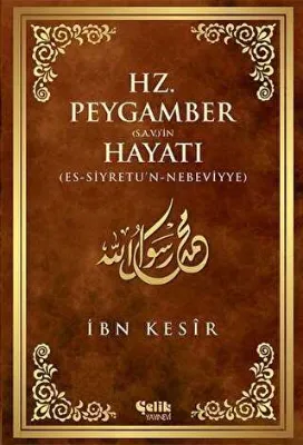 Hz. Peygamber S.A.V.`in Hayatı