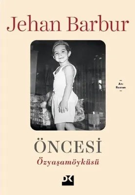 Öncesi - Özyaşamöyküsü