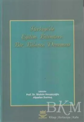 Türkiye’de Eğitim Bilimleri: Bir Bilanço Denemesi