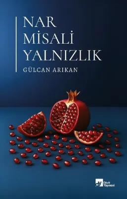Nar Misali Yalnızlık