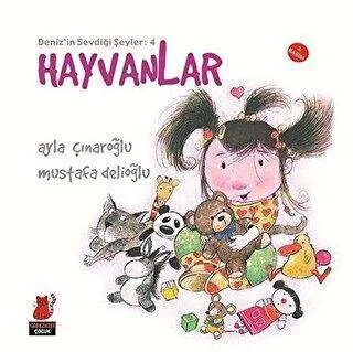 Deniz`in Sevdiği Şeyler: 4 Hayvanlar