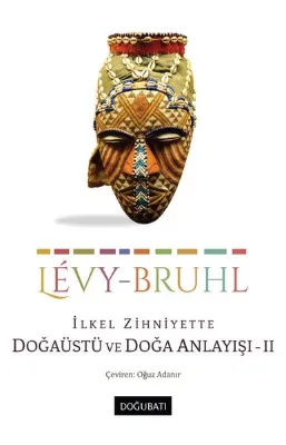 İlkel Zihniyette Doğaüstü ve Doğa Anlayışı 2