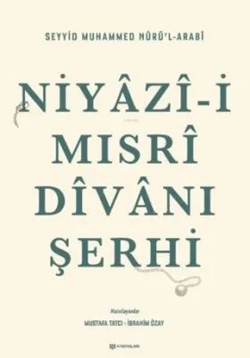 Niyâzî-i Mısrî Dîvânı Şerhi