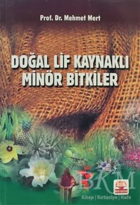 Doğal Lif Kaynaklı Minör Bitkiler