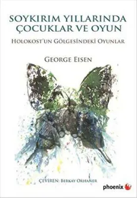 Soykırım Yıllarında Çocuklar ve Oyun